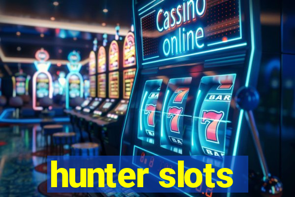 hunter slots